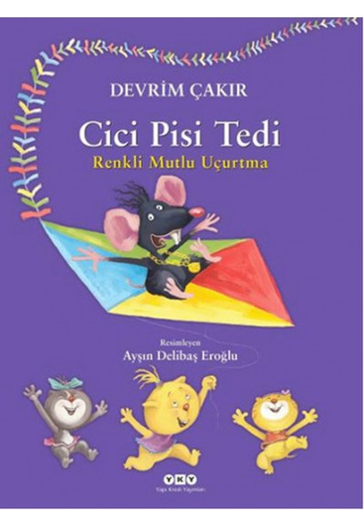 Cici Pisi Tedi - Renkli Mutlu Uçurtma