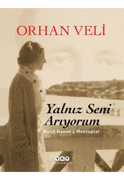 Yalnız Seni Arıyorum