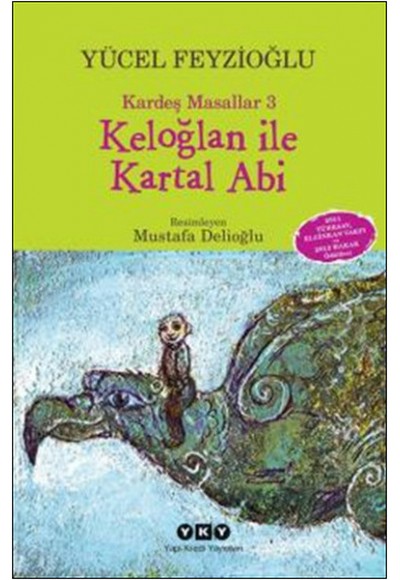 Keloğlan İle Kartal Abi - Kardeş Masallar 3