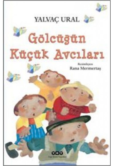 Gölcüğün Küçük Avcıları