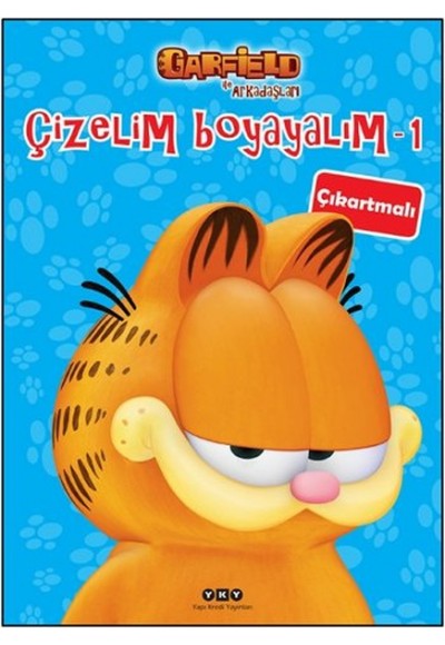 Çizelim Boyayalım 1 - Garfield ile Arkadaşları (Çıkartmalı)