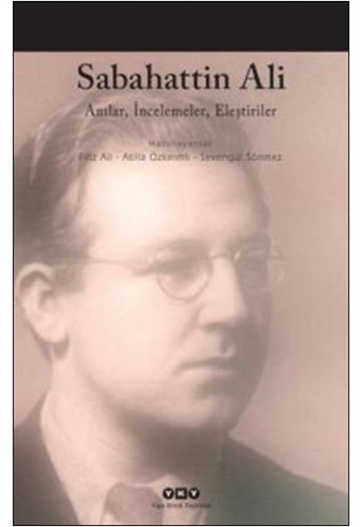 Sabahattin Ali / Anılar, İncelemeler, Eleştiriler