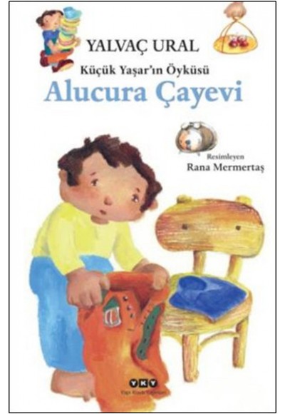 Küçük Yaşarın Öyküsü Alucura Çayevi