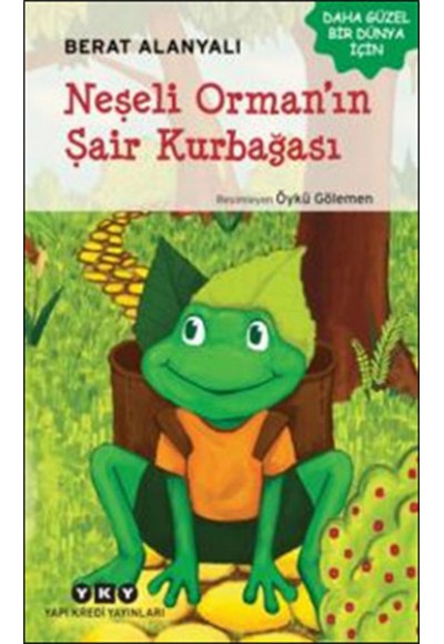 Neşeli Ormanın Şair Kurbağası