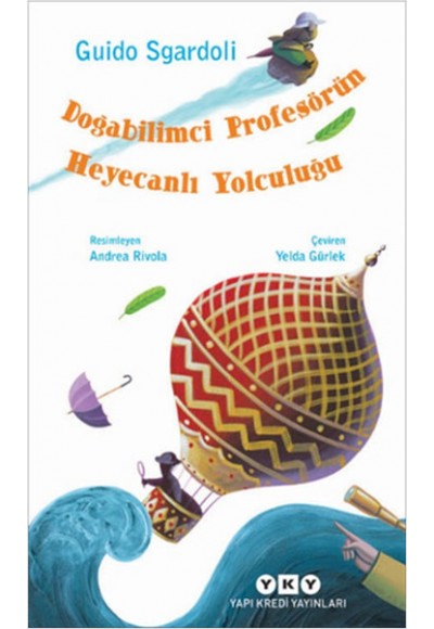 Doğabilimci Profesörün Heyecanlı Yolculuğu
