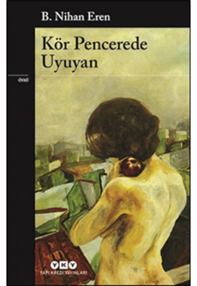 Kör Pencerede Uyuyan