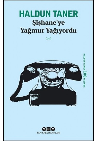 Şişhaneye Yağmur Yağıyordu