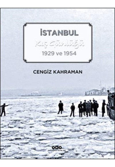 İstanbul Kış Günlüğü 1929 ve 1954