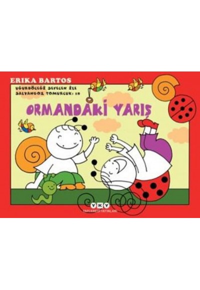 Uğurböceği Sevecen ile Salyangoz Tomurcuk 18 - Ormandaki Yarış