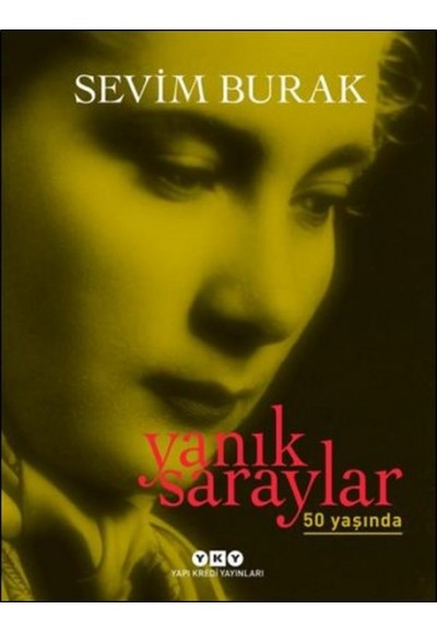 Yanık Saraylar - 50 Yaşında