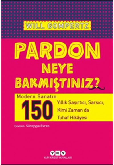 Pardon Neye Bakmıştınız?