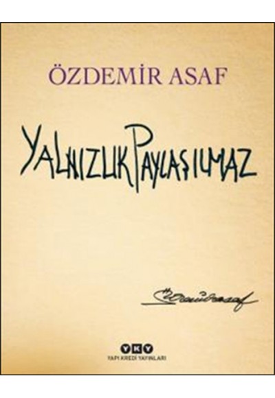 Yalnızlık Paylaşılmaz (Ciltli)