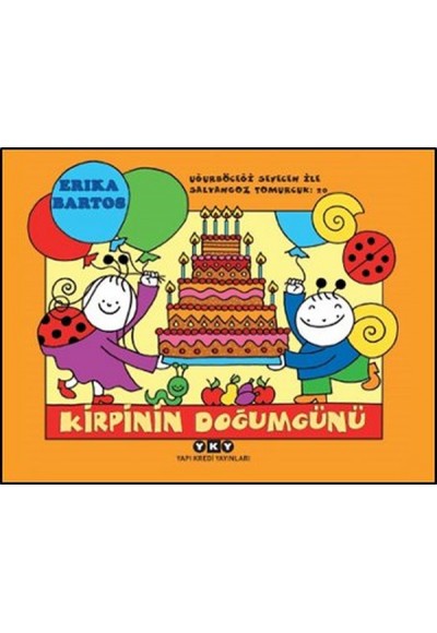 Uğurböceği Sevecen ile Salyangoz Tomurcuk 20 - Kirpinin Doğum Günü