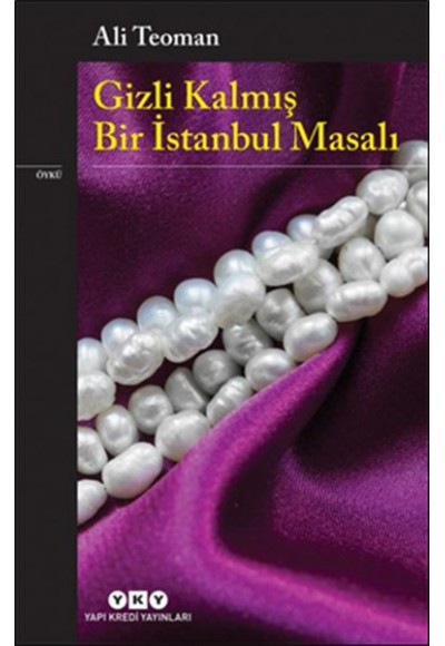 Gizli Kalmış Bir İstanbul Masalı