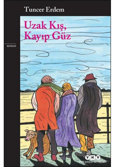 Uzak Kış, Kayıp Güz