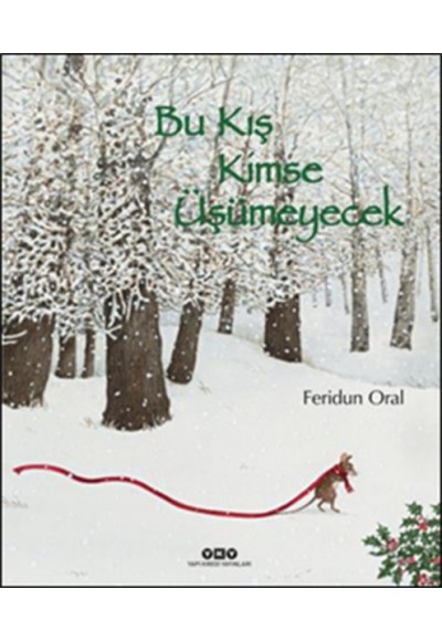 Bu Kış Kimse Üşümeyecek (Ciltli)