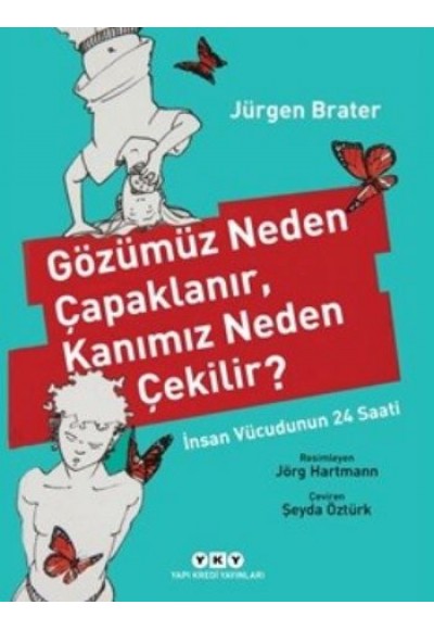 Gözümüz Neden Çapaklanır, Kanımız Neden Çekilir?