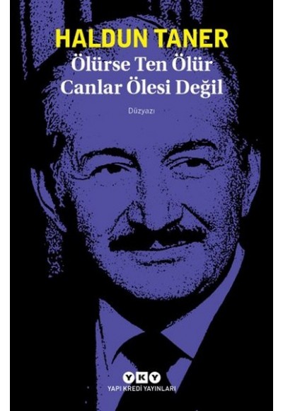 Ölürse Ten Ölür Canlar Ölesi Değil
