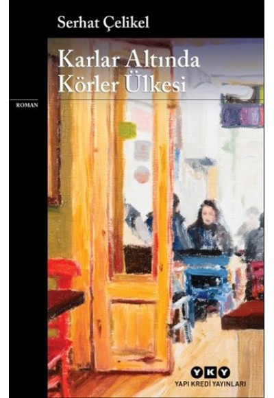 Karlar Altında Körler Ülkesi