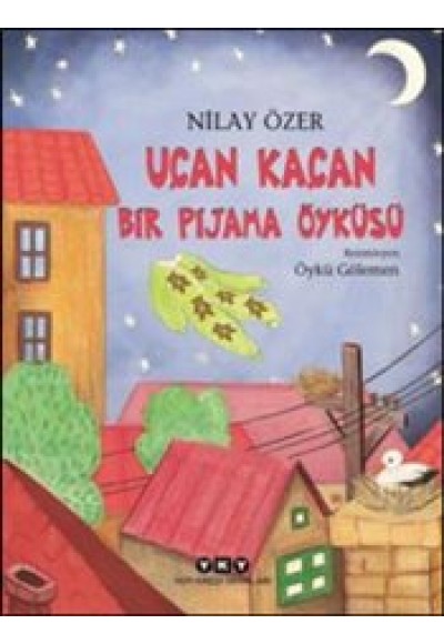 Uçan Kaçan - Bir Pijama Öyküsü