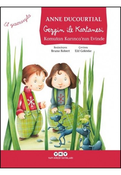 Gezgin ile Kartanesi Komutan Karınca'nın Evinde