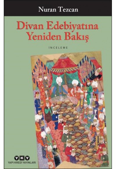 Divan Edebiyatına Yeniden Bakış