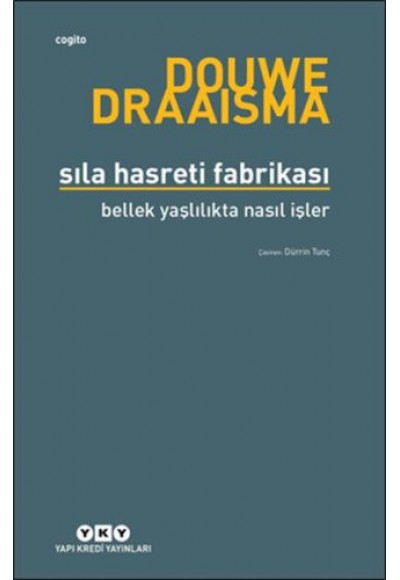 Sıla Hasreti Fabrikası Bellek Yaşlılıkta Nasıl İşler?