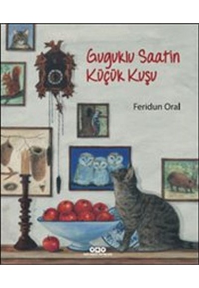 Guguklu Saatin Küçük Kuşu (Ciltli)
