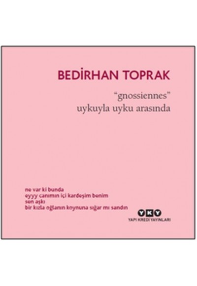Gnossiennes - Uykuyla Uyku Arasında