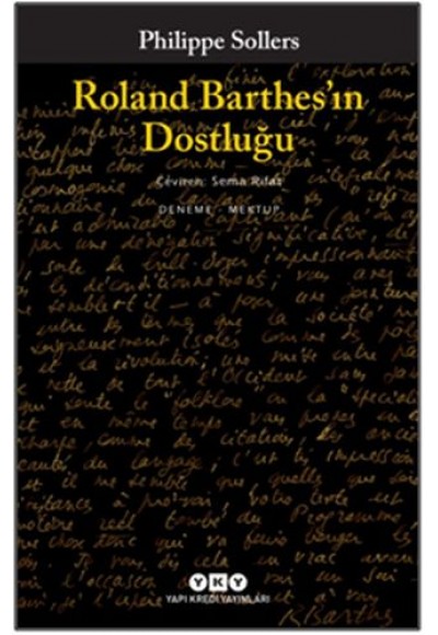 Roland Barthes’ın Dostluğu