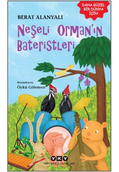 Neşeli Orman’ın Bateristleri