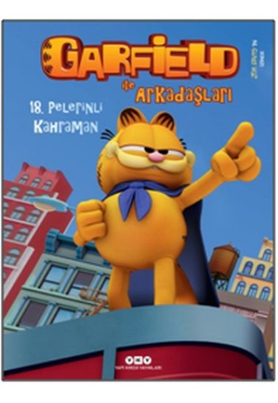 Garfield ile Arkadaşları 18 - Pelerinli Kahraman