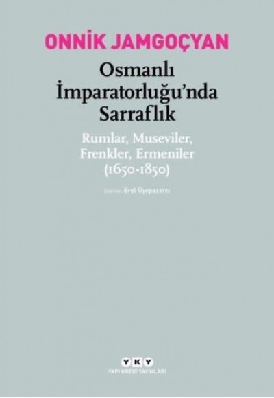 Osmanlı İmparatorluğu’nda Sarraflık
