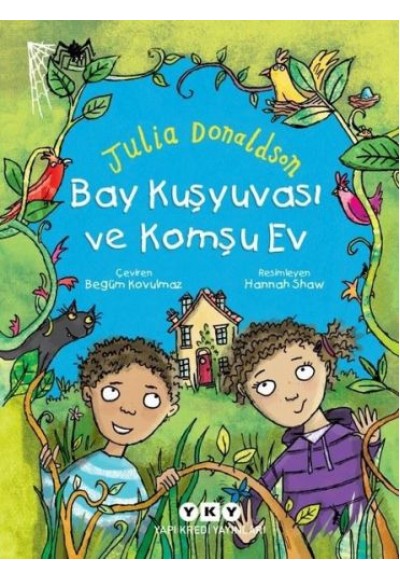 Bay Kuşyuvası ve Komşu Ev
