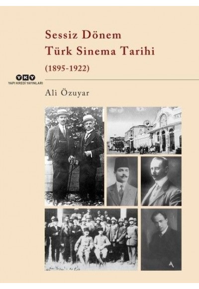 Sessiz Dönem Türk Sinema Tarihi 1895-1922