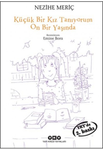 Küçük Bir Kız Tanıyorum On Bir Yaşında
