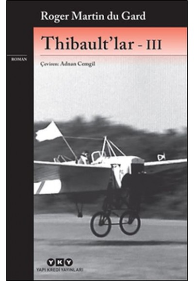 Thibault'lar - III - Modern Klasikler