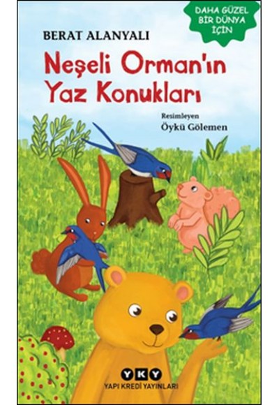 Neşeli Orman'ın Yaz Konukları
