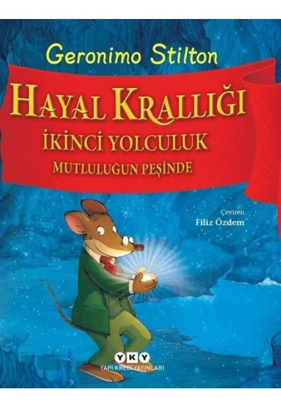 Hayal Krallığı İkinci Yolculuk - Mutluluğun Peşinde