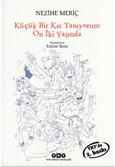 Küçük Bir Kız Tanıyorum On İki Yaşında