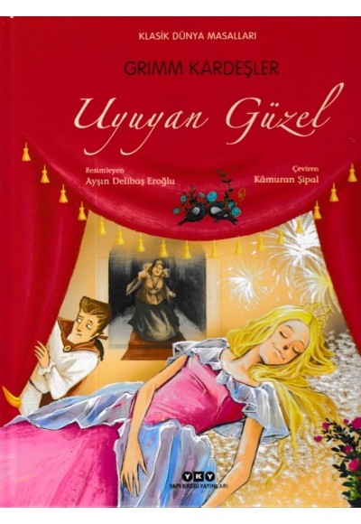 Klasik Dünya Masalları - Uyuyan Güzel (Ciltli)