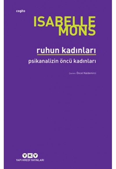 Ruhun Kadınları - Psikanalizin Öncü Kadınları