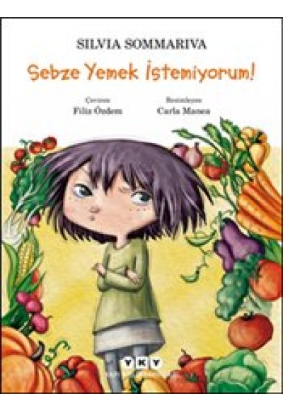 Sebze Yemek İstemiyorum