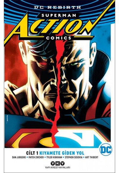 Superman Action Comics Cilt 1: Kıyamete Giden Yol (Rebirth)