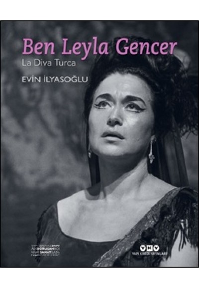 Ben Leyla Gencer - La Diva Turca