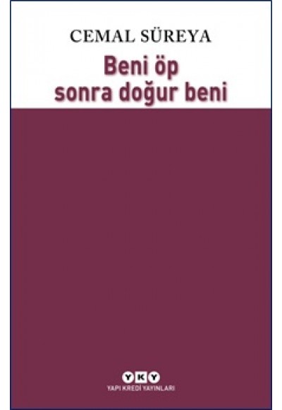 Beni Öp Sonra Doğur Beni