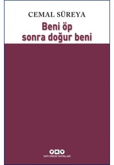 Beni Öp Sonra Doğur Beni