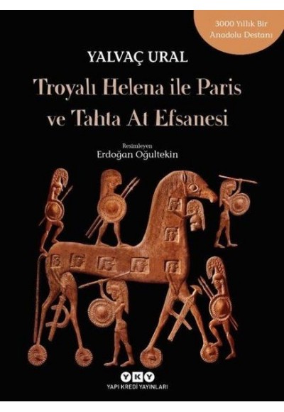 Troyalı Helena ile Paris ve Tahta At Efsanesi