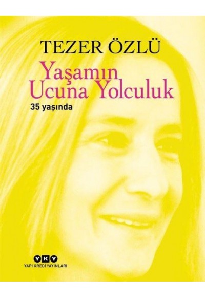 Yaşamın Ucuna Yolculuk - 35. Yıl Özel Baskı