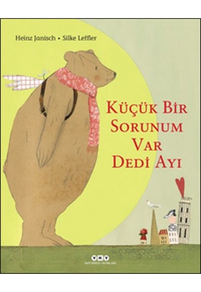 Küçük Bir Sorunum Var Dedi Ayı - Ciltli